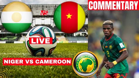 camfoot|cameroon live match today.